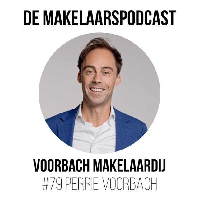 De Makelaarspodcast met Perrie Voorbach